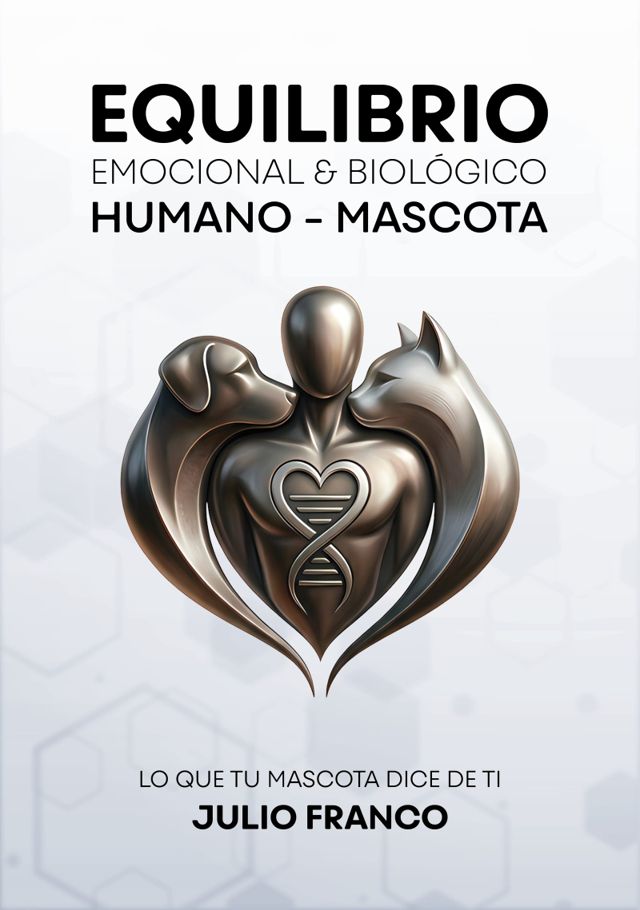 Portada de EQUILIBRIO EMOCIONAL & BIOLÓGICO HUMANO - MASCOTA
