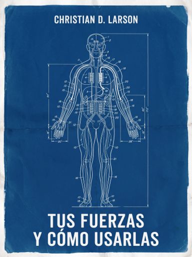Tus Fuerzas y Cómo Usarlas