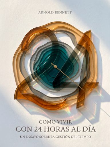 Cómo vivir con 24 horas al día